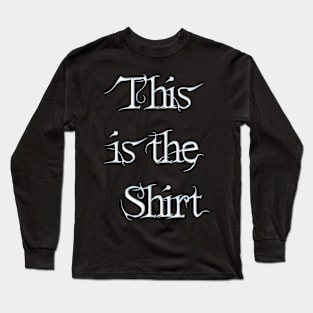 this is the shirt Long Sleeve T-Shirt